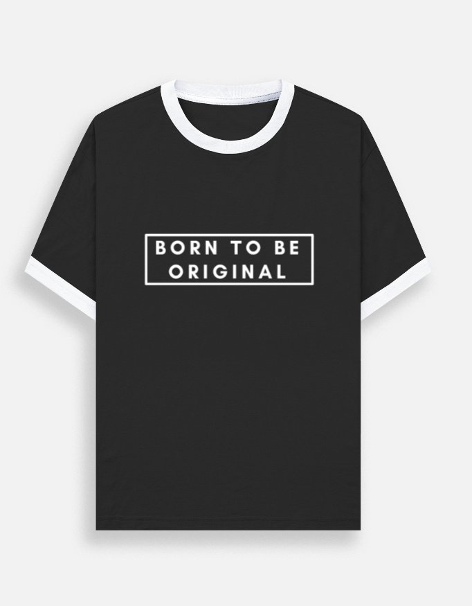 'Born To Be Original' Unisex Ringer T-Shirt